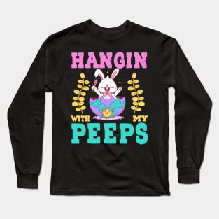 Hanging With My Peeps Long Sleeve T-Shirt